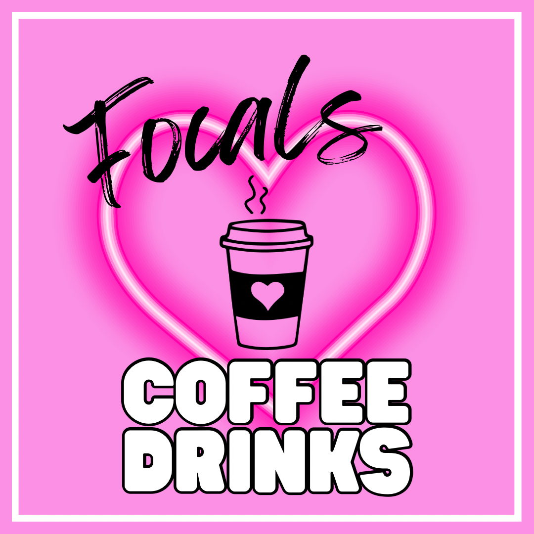 COFFEE & DRINK FOCALS