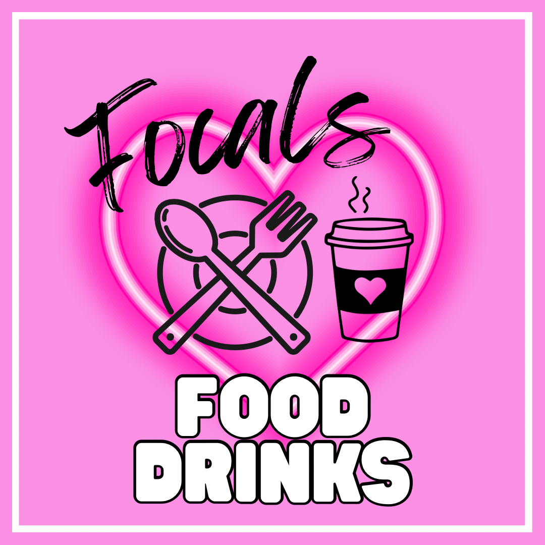 FOOD & DRINK FOCALS